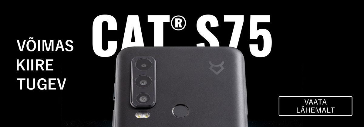 Cat S75 - võimas, kiire, tugev - vaata lähemalt